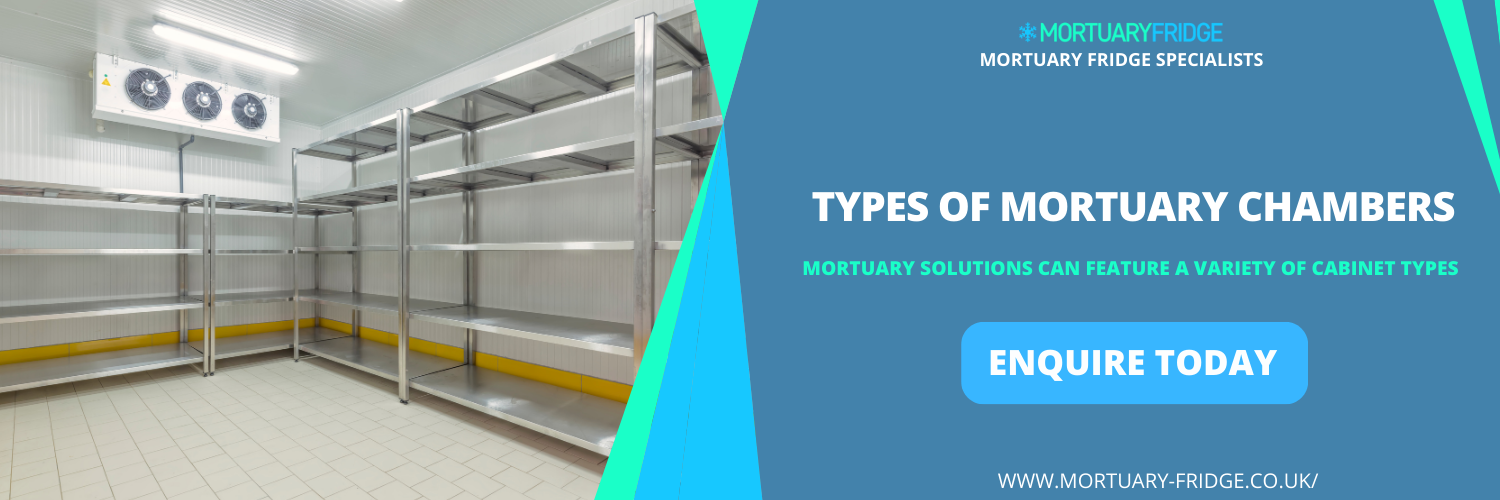 Types of Mortuary Chambers Leicestershire